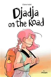 Book cover of Djadja on the road by Claire Aubé