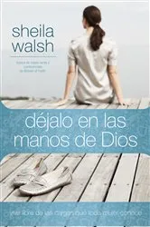 Book cover of Déjalo en las manos de Dios by Sheila Walsh