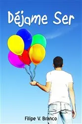 Book cover of Déjame ser by Filipe V. Branco