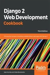 Book cover of Django 2 Web Development Cookbook (3rd ed.) by Jake Kronika