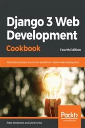 Book cover of Django 3 Web Development Cookbook (4th ed.) by N/A