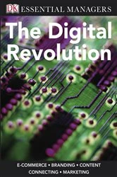 Book cover of DK Essential Managers: The Digital Revolution by DK