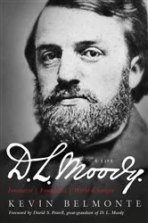Book cover of D.L. Moody - A Life by Kevin Belmonte