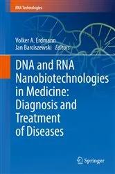 Book cover of DNA and RNA Nanobiotechnologies in Medicine: Diagnosis and Treatment of Diseases by Volker A. Erdmann