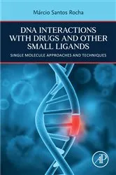 Book cover of DNA Interactions with Drugs and Other Small Ligands by Marcio Santos Rocha