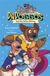 Book cover of DnDoggos: Get the Party Started by Scout Underhill