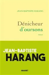 Book cover of Dénicheur d'oursons by Jean-Baptiste Harang