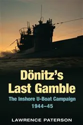 Book cover of Dönitz's Last Gamble by Lawrence Paterson