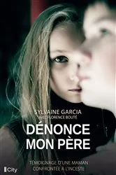Book cover of Dénonce mon père by Sylvaine Garcia