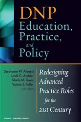 Book cover of DNP Education, Practice, and Policy by Stephanie Ahmed