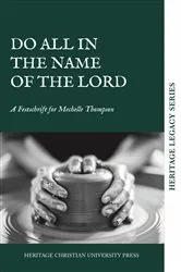 Book cover of Do All in the Name of the Lord by Editors
