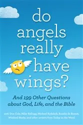 Book cover of Do Angels Really Have Wings? by Today in the Word