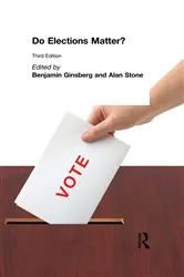 Book cover of Do Elections Matter? (3rd ed.) by Benjamin Ginsberg