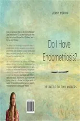 Book cover of Do I have Endometriosis? The Battle to Find Answers by Jenny Merrin