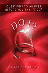 Book cover of Do I? Questions to Answer Before You Say, 