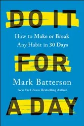 Book cover of Do It for a Day by Mark Batterson
