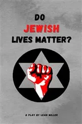 Book cover of Do Jewish Lives Matter? by Leah Miller