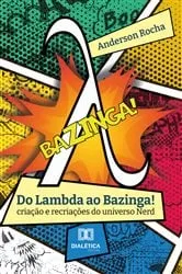 Book cover of Do Lambda ao Bazinga! by Anderson Rocha