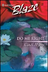 Book cover of Do Me Right by Cindi Myers