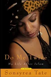 Book cover of Do Me Twice by Sonsyrea Tate