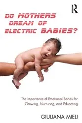 Book cover of Do Mothers Dream of Electric Babies? by Giuliana Mieli