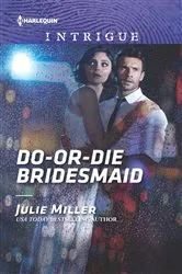 Book cover of Do-or-Die Bridesmaid by Julie Miller