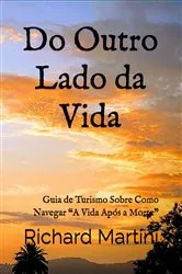 Book cover of Do Outro Lado da Vida by Richard Martini