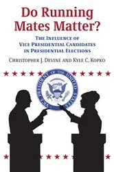 Book cover of Do Running Mates Matter? by Christopher J. Devine