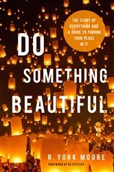 Book cover of Do Something Beautiful by York Moore