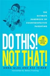 Book cover of Do This! Not That! by Anna Glas