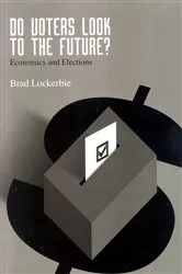 Book cover of Do Voters Look to the Future? by Brad Lockerbie