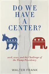Book cover of Do We Have A Center? by Walter Frank