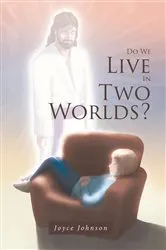 Book cover of Do We Live In Two Worlds? by Joyce Johnson