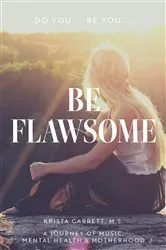 Book cover of Do You... Be You... Be Flawsome by Krista Garrett