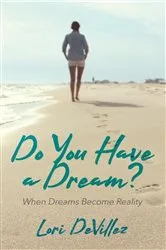 Book cover of Do You Have a Dream? by DeVillez, Lori,