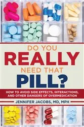 Book cover of Do You Really Need That Pill? by Jennifer Jacobs