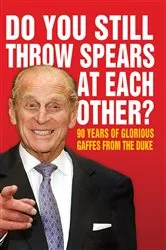Book cover of Do You Still Throw Spears At Each Other? by Anon