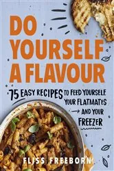 Book cover of Do Yourself a Flavour by Fliss Freeborn