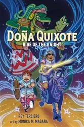 Book cover of Doña Quixote: Rise of the Knight by Rey Terciero
