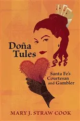 Book cover of Doña Tules by Mary J. Straw Cook
