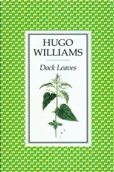 Book cover of Dock Leaves by Hugo Williams