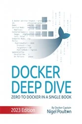 Book cover of Docker Deep Dive (2nd ed.) by Nigel Poulton