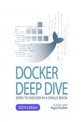 Book cover of Docker Deep Dive by Nigel Poulton