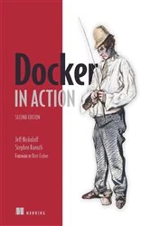 Book cover of Docker in Action, Second Edition by Jeffrey Nickoloff