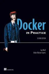 Book cover of Docker in Practice, Second Edition by Ian Miell