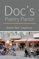 Book cover of Doc's Poetry Parlor by Andre 