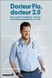 Book cover of Docteur Flo, docteur 2.0 by Docteur Flo