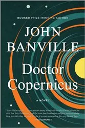 Book cover of Doctor Copernicus by John Banville