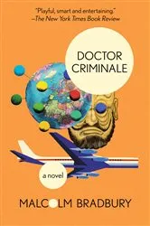 Book cover of Doctor Criminale by Malcolm Bradbury