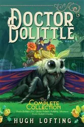 Book cover of Doctor Dolittle The Complete Collection, Vol. 3 by Hugh Lofting